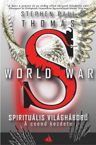 Stephen Paul Thomas: A csend kezdete (World War S – Spirituális világháború 1.)