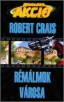Robert Crais: Rémálmok városa - antikvár