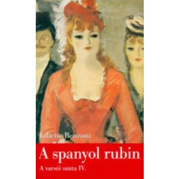 Juliette Benzoni: A spanyol rubin Szépséghibás