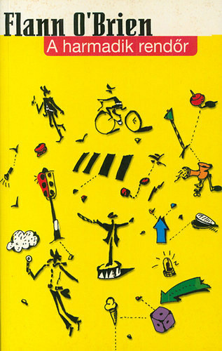 Flann O'Brien: A harmadik rendőr Antikvár
