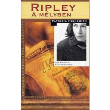 Patricia Highsmith: Ripley ​a mélyben Antikvár