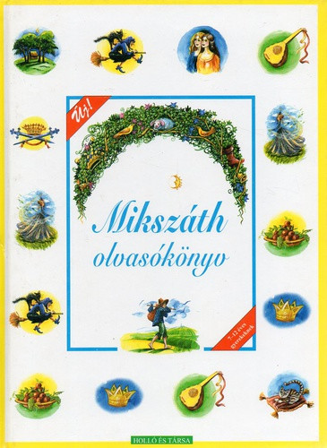 Mikszáth Kálmán - Mikszáth ​olvasókönyv - Antikvár
