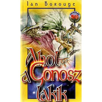 Ian Borouge: Ahol a Gonosz lakik Antikvár