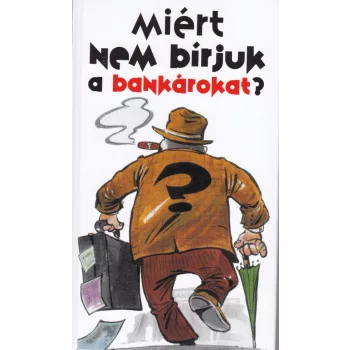 Miért nem bírjuk a bankárokat? Antikvár