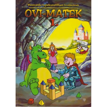 Ovi-matek 1. Matematika foglalkoztatófüzet óvodásoknak