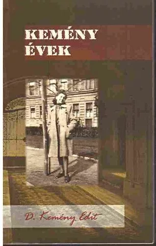 D. Kemény Edit: Kemény évek Antikvár