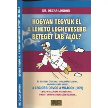   Oscar London: Hogyan tegyük el a lehető legkevesebb beteget láb alól?