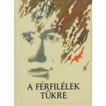 A férfilélek tükre - Idézetek