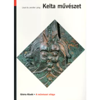   Lloyd Laing · Jennifer Laing: Kelta művészet Jó állapotú szépséghibás