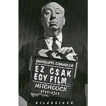   Charlotte Chandler: Ez csak egy film… Jó állapotú szépséghibás