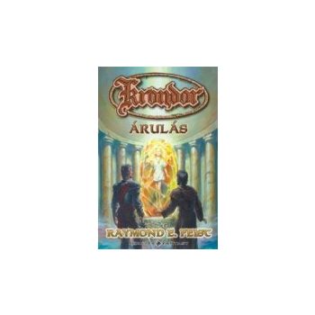   Raymond E. Feist: Árulás - Krondor sorozat I. könyve Jó állapotú antikvár