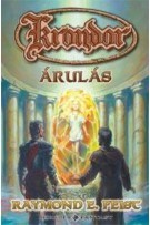 Raymond E. Feist: Árulás - Krondor sorozat I. könyve Jó állapotú antikvár