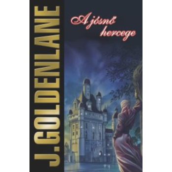 J. Goldenlane: A jósnő hercege Antikvár