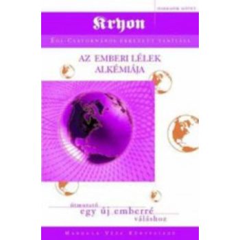 Lee Carroll: Az emberi lélek alkímiája