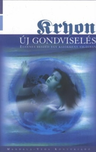 Lee Carroll: Új Gondviselés