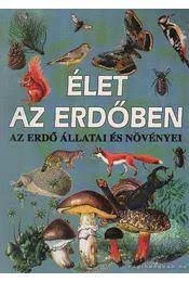 Fehér Sándor (szerk.): Élet az erdőben Antikvár ritkaság