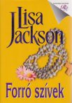 Lisa Jackson - Forró ​szívek