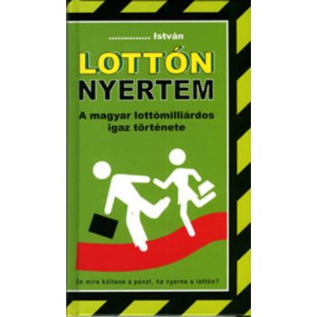 ....István: LOTTÓN NYERTEM Jó állapotú szépséghibás