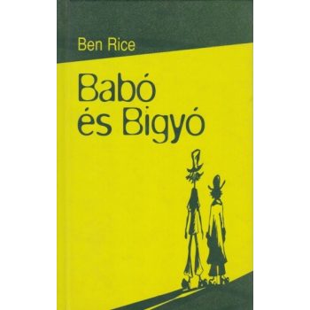Ben Rice - Babó ​és Bigyó - Jó állapotú antikvár