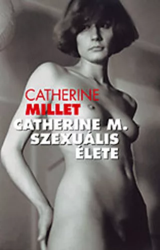 Catherine Millet: Catherine M. szexuális élete