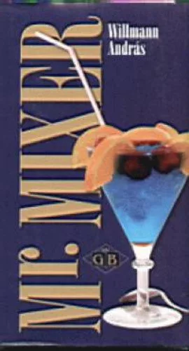 Willmann András :Mr Mixer