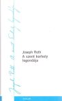 Joseph Roth - A ​szent korhely legendája - Antikvár