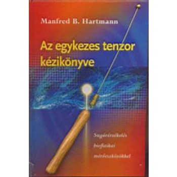   Manfred B. Hartmann: Az egykezes tenzor kézikönyve Szépséghibás