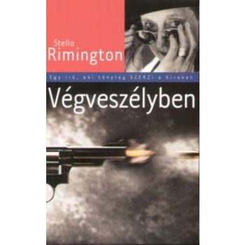 Stella Rimington: Végveszélyben Szépséghibás