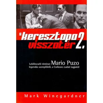 Mark Winegardner - A ​Keresztapa visszatér 2.