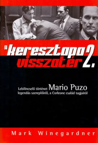 Mark Winegardner - A ​Keresztapa visszatér 2.