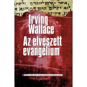Irving Wallace: Az elveszett evangélium Antikvár