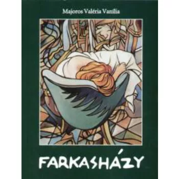 Majoros Valéria: Farkasházy - antikvár 