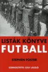   Stephen Foster (szerk.) · Szily László (szerk.) Listák ​könyve Futball ANTIKVÁR