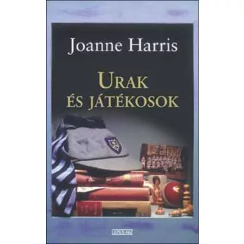   Joanne Harris: Urak ​és játékosok (St. Oswald fiúiskola 1.)
