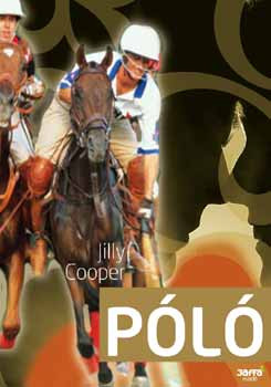 Jilly Cooper - Póló (Rutshire krónikák 3.)