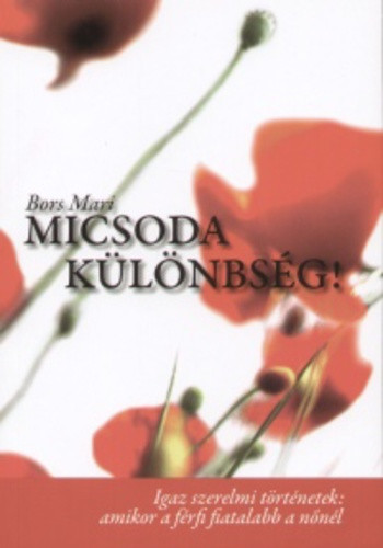 Bors Mari: Micsoda különbség!