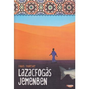 Paul Torday - Lazacfogás ​Jemenben