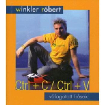 Winkler Róbert: Ctrl + C / Ctrl + V Antikvár
