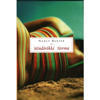   Nancy Baxter: Mindörökké Norma Jó állapotú szépséghibás