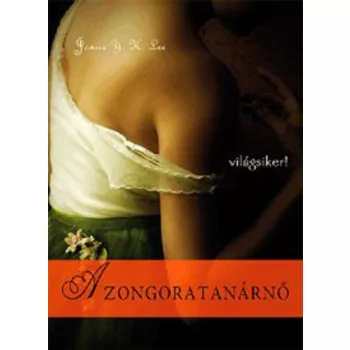 JANICE Y. K. LEE A ​ZONGORATANÁRNŐ ANTIKVÁR
