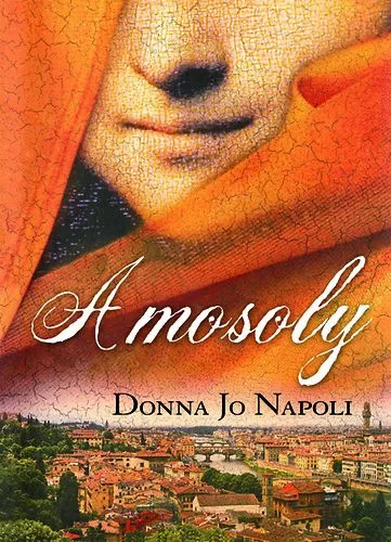 Donna Jo Napoli: A ​mosoly Jó állapotú antikvár