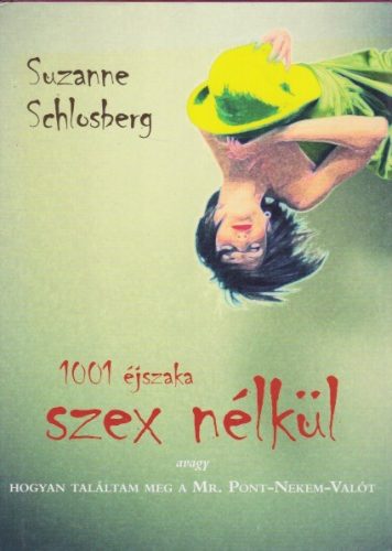 Suzanne Schlosberg - 1001 ​éjszaka szex nélkül