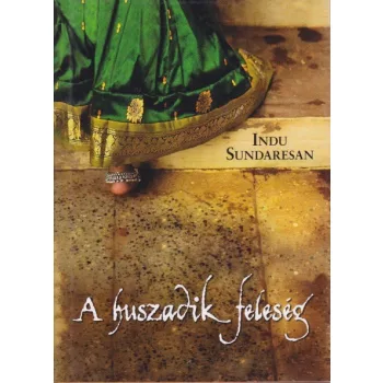 Indu Sundaresan - A ​huszadik feleség Antikvár