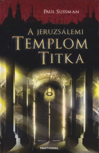 Paul Sussman - A ​jeruzsálemi templom titka 