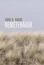 Anne B. Ragde: Remeterákok Antikvár
