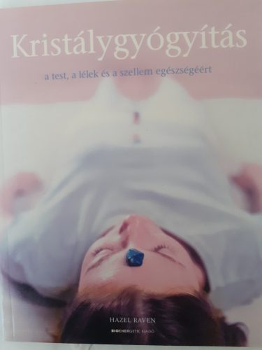 Hazel Raven: Kristálygyógyítás Antikvár fakult borító 