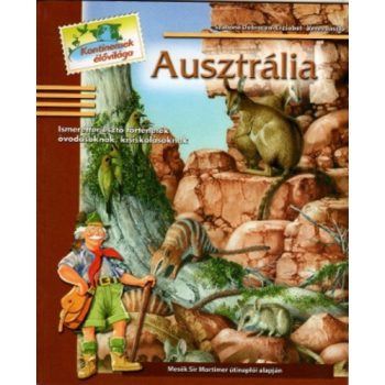   Szabóné Debreceni Erzsébet · Veres László: Ausztrália (Mesék Sir Mortimer útinaplói alapján) ANTIKVÁR