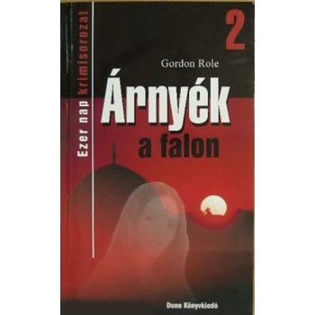 Gordon Role: Árnyék a falon Antikvár