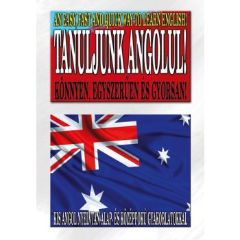   Tanuljunk ANGOLUL - Kis angol nyelvtan alap- és középfok Antikvár