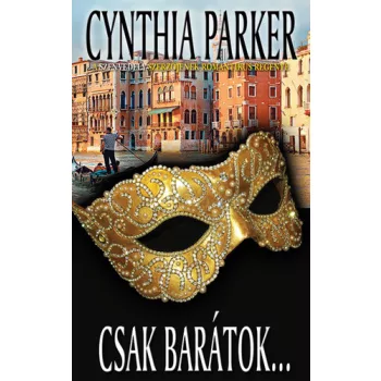 Cynthia Parker: Csak barátok… Jó állapotú antikvár